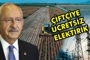 Kılıçdaroğlu : Şanlıurfa, Diyarbakır, Batman, Mardin, Siirt ve Şırnak'ta Elektriği Çiftçilere Ücretsiz Vereceğiz.