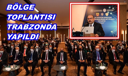Kamu Farkındalığının Arttırılması’ Toplantısı Trabzon’da Gerçekleştirildi