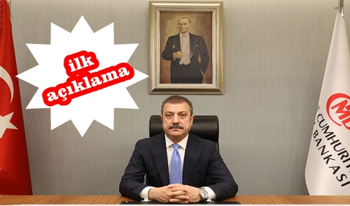 Merkez Başkanı Şahap Kavcıoğlu’nun İlk Açıklaması