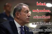 Millî Savunma Bakanı Akar: “Zap Büyük Ölçüde Teröristlerden Temizlendi”