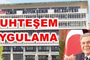 İzmir Büyükşehir Belediyesi Örnek Bir Uygulamaya İmza Attı