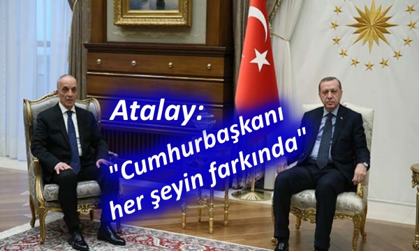 Türk-İş Başkanı Atalay : 