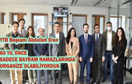 YTB Başkanı Eren: Güçlü Avrupalı Türk Varlığı Talep Ediyoruz
