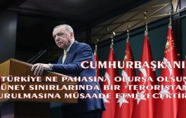 Cumhurbaşkanı Erdoğan “Teröristan Kurulmasına İzin Vermeyiz”